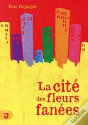 Capa do artigo La Cité Des Fleurs Fanées