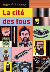 La Cité Des Fous