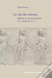 Capa do artigo La Cité Des Réseaux ; Athènes Et Ses Associations ; Vi-I Siècle Av. J.-C.