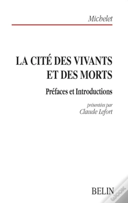Capa do artigo La Cité Des Vivants Et Des Morts : Lefort (Claude) (Préfaces Et Introductions Présentées Par)