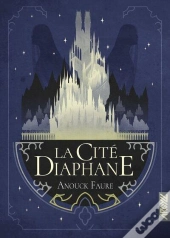 La Cite Diaphane