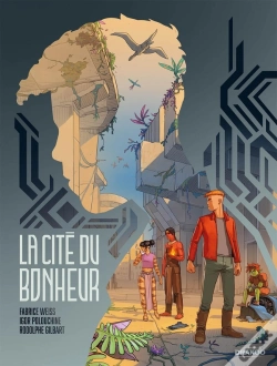 Capa do artigo La Cite Du Bonheur : Histoire Complète