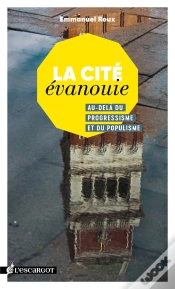 Capa do artigo La Cité Évanouie ; Au-Delà Du Progressisme Et Du Populisme