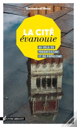 Capa do artigo La Cité Évanouie ; Au-Delà Du Progressisme Et Du Populisme
