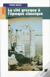 La Cité Grecque À L'Époque Classique