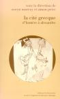 La Cite Grecque D'Homere A Alexandre - Preview