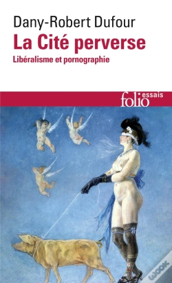 Capa do artigo La Cité Perverse ; Libéralisme Et Pornographie