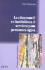 La Citoyenneté En Institutions Et Services Pour Personnes Âgées - Preview