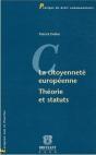 La Citoyenneté Européenne ; Théories Et Statuts - Preview