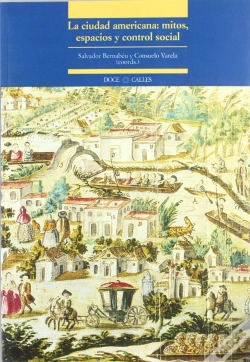 Capa do artigo La Ciudad Americana: Mitos, Espacios Y Control Social