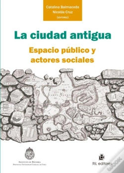 Capa do artigo La Ciudad Antigua: Espacio Público Y Actores Sociales