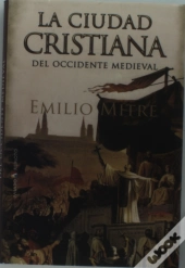 La Ciudad Cristiana Del Occidente Medieval 