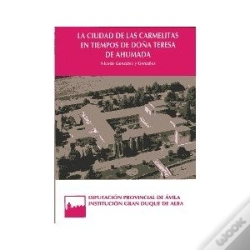 Capa do artigo La Ciudad De Las Carmelitas En Tiempos De Doña Teresa De Ahumada