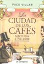 La Ciudad De Los Cafés : Barcelona 1750-1880 - Preview