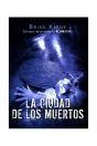 La Ciudad De Los Muertos - Preview