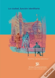 Capa do artigo La Ciudad, Función Identitaria
