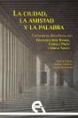 La Ciudad, La Amistad Y La Palabra - Preview