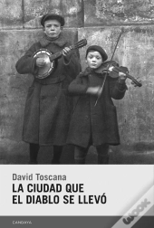 La Ciudad Que El Diablo Se Llevó