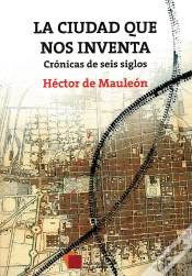 Capa do artigo La Ciudad Que Nos Inventa
