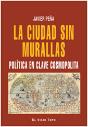 La Ciudad Sin Muralllas - Preview
