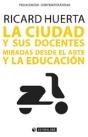 La Ciudad Y Sus Docentes - Preview