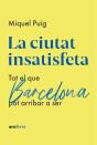 La Ciutat Insatisfeta - Preview