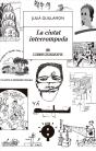 La Ciutat Interrompuda - Preview