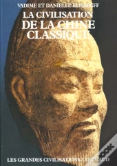 La Civilisation De La Chine Classique (Broche)