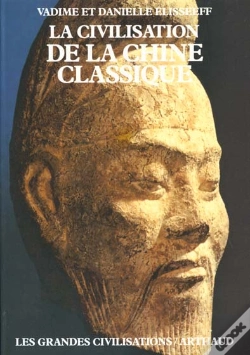 Capa do artigo La Civilisation De La Chine Classique (Broche)
