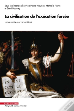Capa do artigo La Civilisation De L'Exécution Forcée : Universalité Ou Variabilité ?