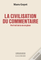La Civilisation Du Commentaire