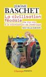 La Civilisation Féodale ; De L'An Mil À La Colonisation De L'Amérique