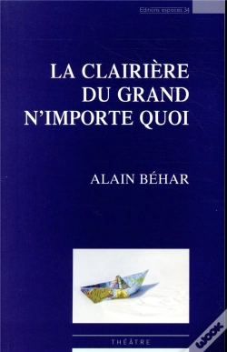 Capa do artigo La Clairière Du Grand N'Importe Quoi