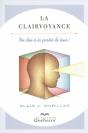La Clairvoyance ; Un Don A La Portée De Tous - Preview