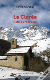 La Clarée ; Notes Au Fil De L'Eau