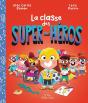 La Classe Des Super-Heros - Preview