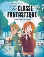 La Classe Fantastique : Cassius Et Freluquet - Preview