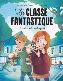Capa do artigo La Classe Fantastique : Cassius Et Freluquet