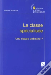 La Classe Specialisee Une Classe Differente