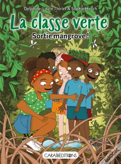 Capa do artigo La Classe Verte : Sortie Mangrove !