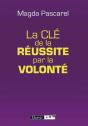 La Clé De La Réussite Par La Volonté - Preview