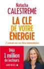 La Clé De Votre Énergie ; 22 Protocoles Pour Vous Libérer Émotionnellement - Preview