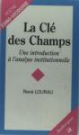 La Clé Des Champs, Une Introduction À L'Analyse Institutionnelle - Preview