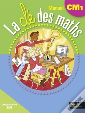 La Cle Des Maths ; Cm1