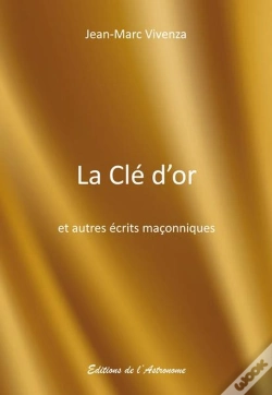 Capa do artigo La Clé D'Or Et Autres Écrits Maçonniques