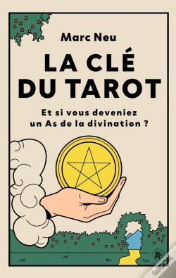 Capa do artigo La Clé Du Tarot : Et Si Vous Deveniez Un As De La Divination ?