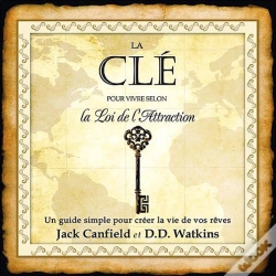 Capa do artigo La Clé Pour Vivre Selon La Loi De L'Attraction