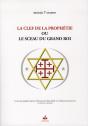 La Clef De La Prophétie Ou Le Sceau Du Grand Roi - Preview