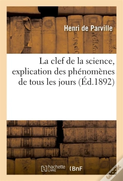 Capa do artigo La Clef De La Science, Explication Des Phenomenes Par Brewer Et Moigno
