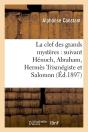 La Clef Des Grands Mysteres Edition 1897 - Preview